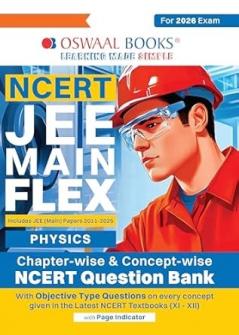 Oswaal NCERT JEE (Main) FLEX | Chapter-wise & Topic-wise NCERT Objective Question Bank – Physics