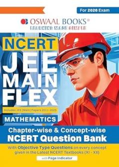 Oswaal NCERT JEE (Main) FLEX | Chapter-wise & Topic-wise NCERT Objective Question Bank – Mathematics