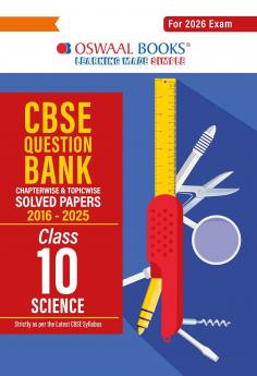 Oswaal CBSE Question Bank Chapterwise and Topicwise SOLVED PAPERS Class 10 Science For Exam 2026