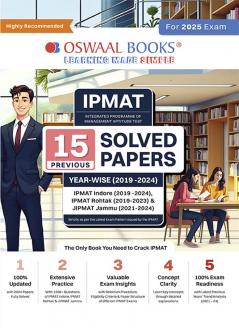Oswaal IPMAT - 15 Solved Papers Previous Years | Year-wise (2019 -2024) For IIM Indore Rohtak & Jammu 2025 Exam