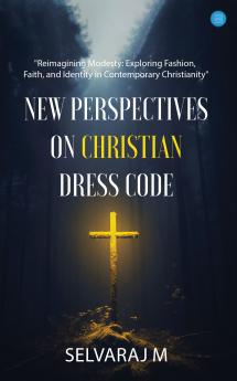 New Perspectives on Christian Dress Code