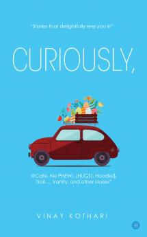 CURIOUSLY: “Stories That Delightfully Reel You In”