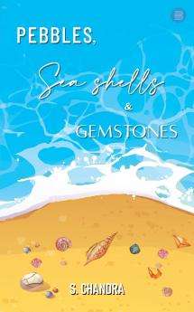Pebbles Seashells and Gemstones