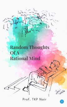 Random Thoughts Of A Rational Mind