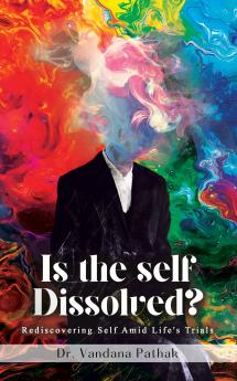 Is The Self Dissolved?