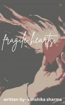 fragile hearts