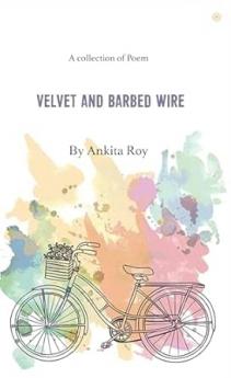 Velvet and Barbed Wire