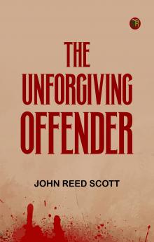 The Unforgiving Offender