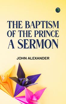 The Baptism of the Prince: A Sermon