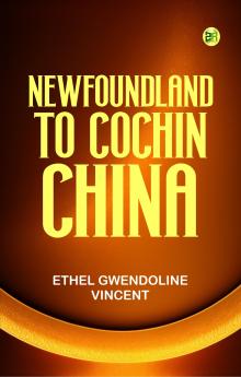 Newfoundland to Cochin China