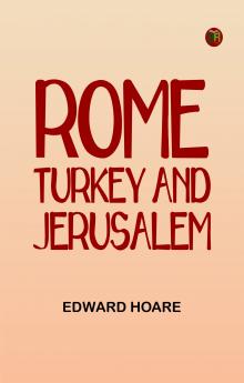 Rome Turkey and Jerusalem