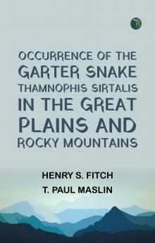 Occurrence of the Garter Snake Thamnophis sirtalis in the Great Plains and Rocky Mountains