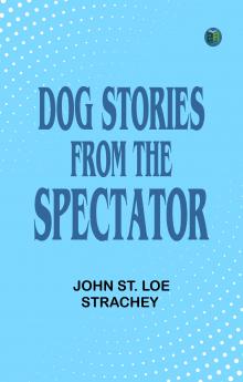 Dog Stories from the Spectator