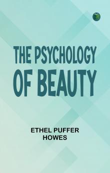 The Psychology of Beauty
