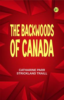 The Backwoods of Canada