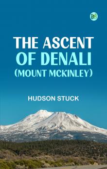 The Ascent of Denali (Mount McKinley)