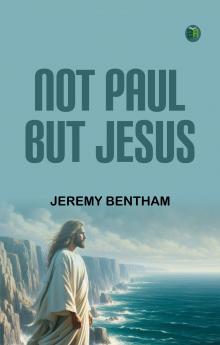Not Paul But Jesus