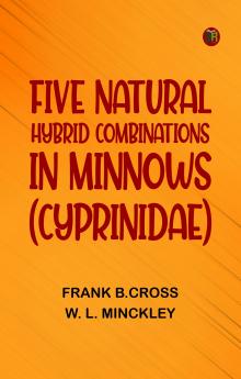 Five Natural Hybrid Combinations in Minnows (Cyprinidae)