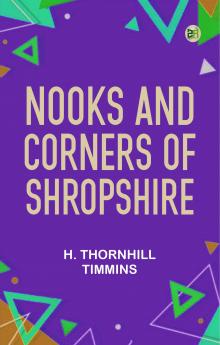 Nooks and Corners of Shropshire