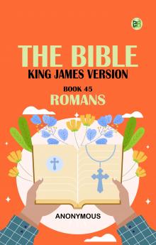 The Bible King James version Book 45: Romans