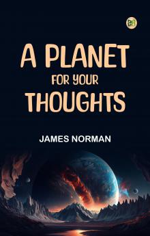 A Planet for Your Thoughts