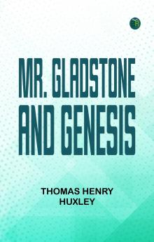 Mr. Gladstone and Genesis