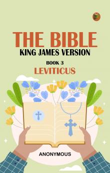 The Bible King James version Book 3: Leviticus