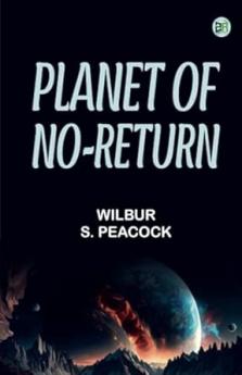 Planet of No-Return