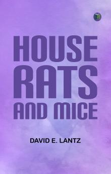 House Rats and Mice