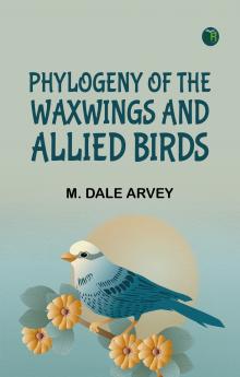 Phylogeny of the Waxwings and Allied Birds
