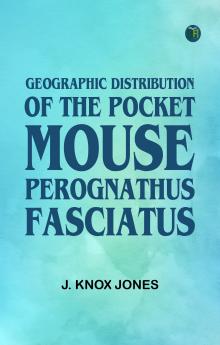 Geographic Distribution of the Pocket Mouse Perognathus fasciatus