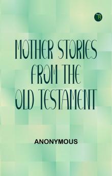 Mother Stories from the Old Testament