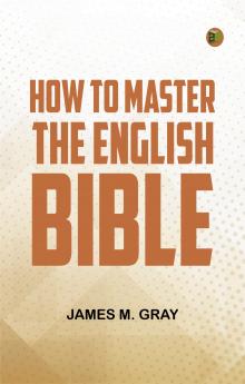 How to Master the English Bible