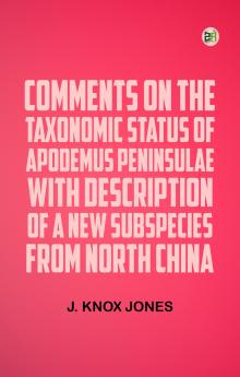 Comments on the Taxonomic Status of Apodemus peninsulae with Description of a New Subspecies from North China