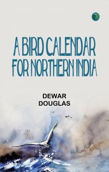A Bird Calendar for Northern India