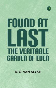 Found at Last: the Veritable Garden of Eden