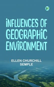 Influences of Geographic Environment