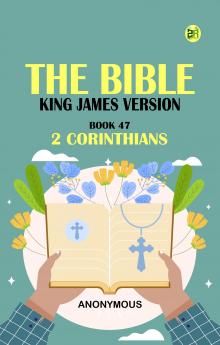 The Bible King James version Book 47: 2 Corinthians