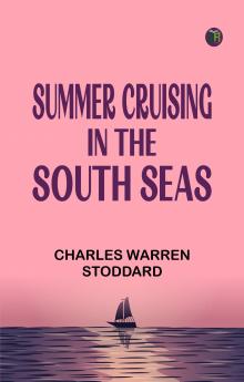 Summer Cruising in the South Seas