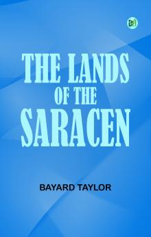 The Lands of the Saracen