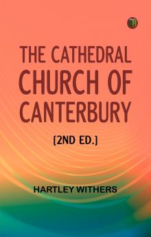 The Cathedral Church of Canterbury [2nd ed.]
