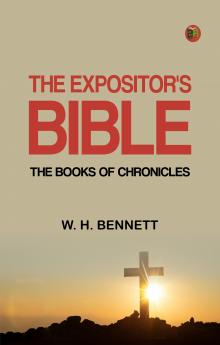 The Expositor's Bible: The Books of Chronicles
