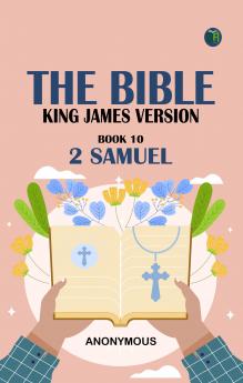 The Bible King James version Book 10: 2 Samuel