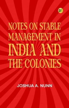 Notes on Stable Management in India and the Colonies