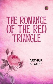 The Romance of the Red Triangle