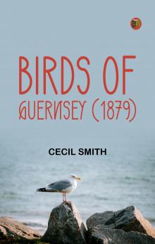 Birds of Guernsey (1879)