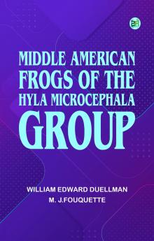 Middle American Frogs of the Hyla microcephala Group
