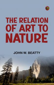 The Relation of Art to Nature