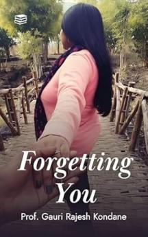 Forgetting You
