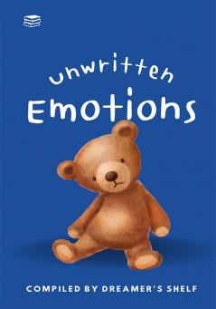 Unwritten Emotions